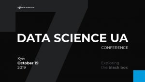 Data-Science-UA_Exploring-the-black-box_1920-300x169 Data Science UA Conference 